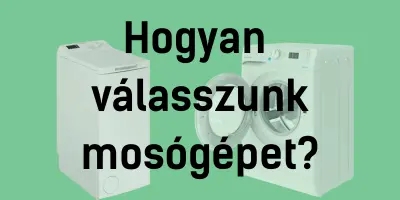 hogyan válasszunk mosógépet